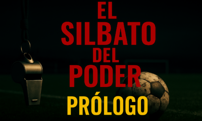 El Silbato del Poder – Prólogo | La historia oculta del arbitraje y el poder en el fútbol argentino