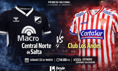 Central Norte visita a Los Andes por la quinta fecha de la Primera Nacional 2026 buscando su primera victoria del torneo.