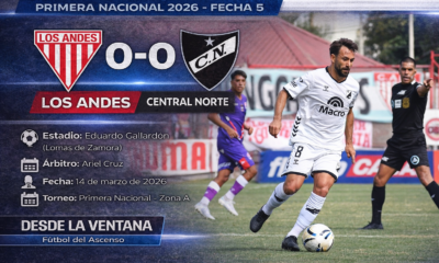 Central Norte empató 0-0 con Los Andes en Lomas de Zamora por la Primera Nacional 2026 y sigue sin ganar ni marcar goles en el torneo.