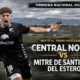 Central Norte recibe a Mitre en Salta por la fecha 9 de la Primera Nacional 2026. Cómo llegan, posibles formaciones y declaraciones previas.