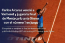 Alcaraz derrotó a Vacherot y avanzó a la final de Montecarlo 2026, donde enfrentará a Jannik Sinner con el título y el N°1 en juego.