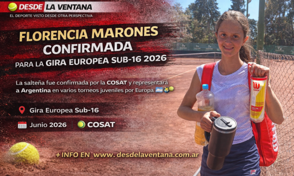 Florencia Mardones fue confirmada por COSAT para la Gira Europea Sub 16 2026. Un logro histórico para el tenis salteño y argentino.