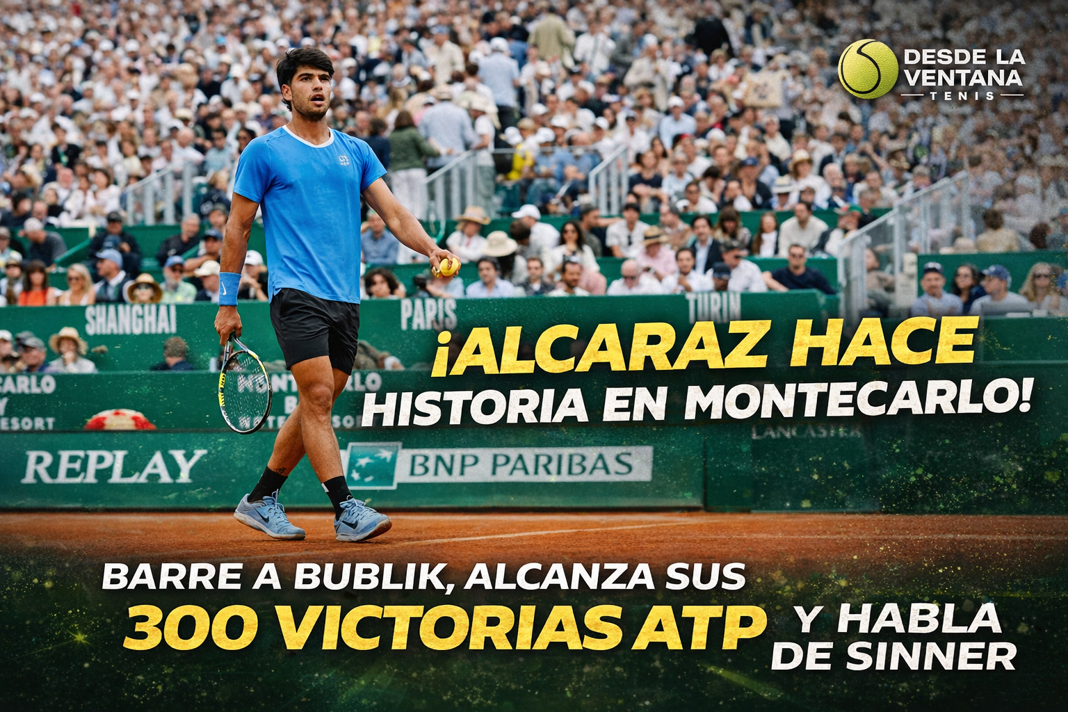Carlos Alcaraz derrotó a Bublik, alcanzó las 300 victorias ATP, avanzó a semifinales en Montecarlo y habló del gran nivel de Sinner.