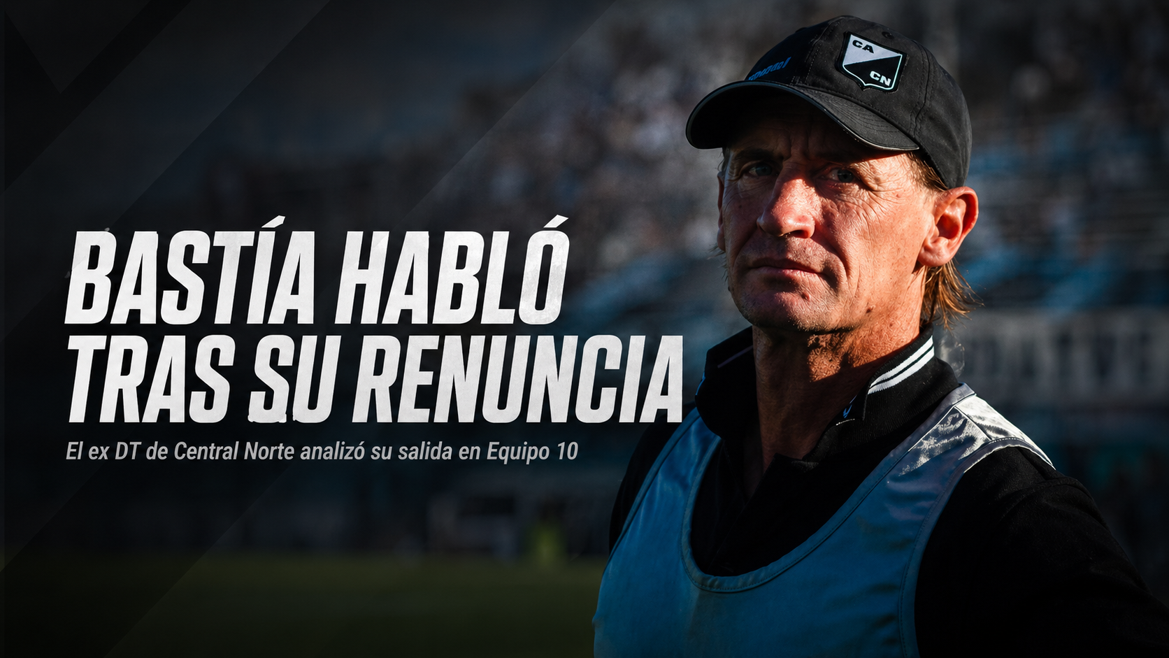 Adrián “El Polaco” Bastía habló tras su renuncia como DT de Central Norte. Analizó los resultados, defendió al plantel y explicó su salida en un momento crítico del Cuervo