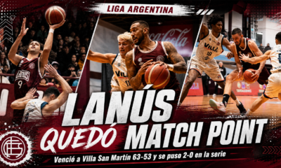 Lanús derrotó a Villa San Martín por 63 a 53 en el Antonio Rotili y quedó 2-0 en la serie de cuartos de final de La Liga Argentina.