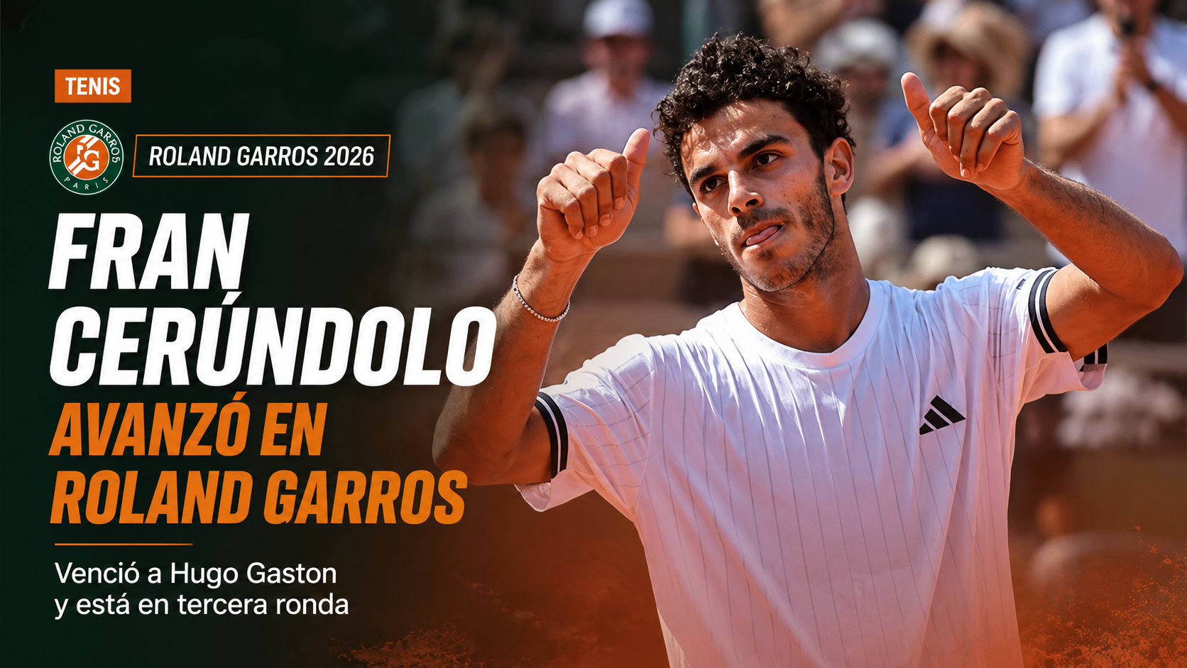 Fran Cerúndolo venció a Hugo Gaston por 2-6, 6-4, 6-2 y 6-1 en Roland Garros 2026 y avanzó a tercera ronda.