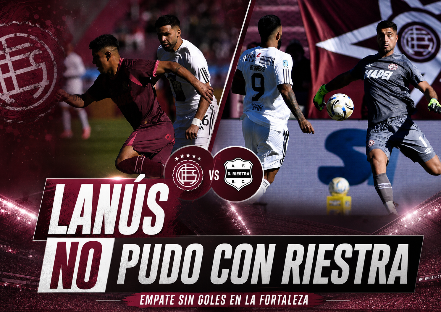 Lanús empató 0-0 con Deportivo Riestra por el Torneo Apertura 2026 y dejó pasar la chance de terminar entre los primeros cuatro de la Zona A.