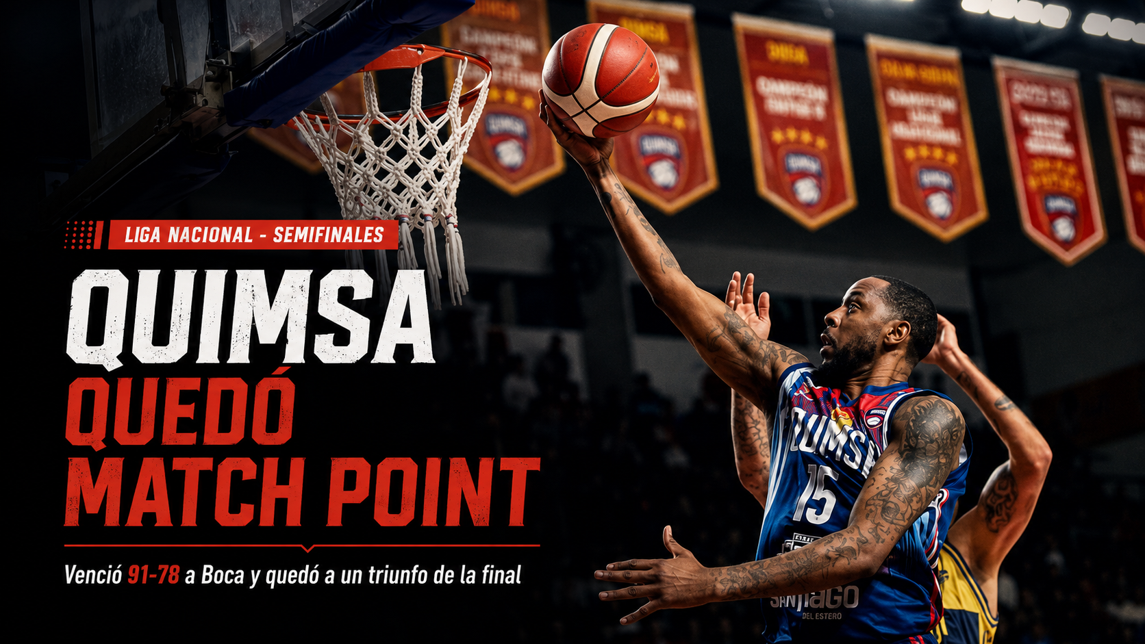 Quimsa se hizo fuerte en casa, venció 91-78 a Boca Juniors y quedó match point en las semifinales de La Liga Nacional