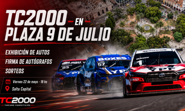 Salta vibra con el TC2000 en la Plaza 9 de Julio: este viernes habrá autos de carrera, pilotos, firma de autógrafos y sorteos de entradas
