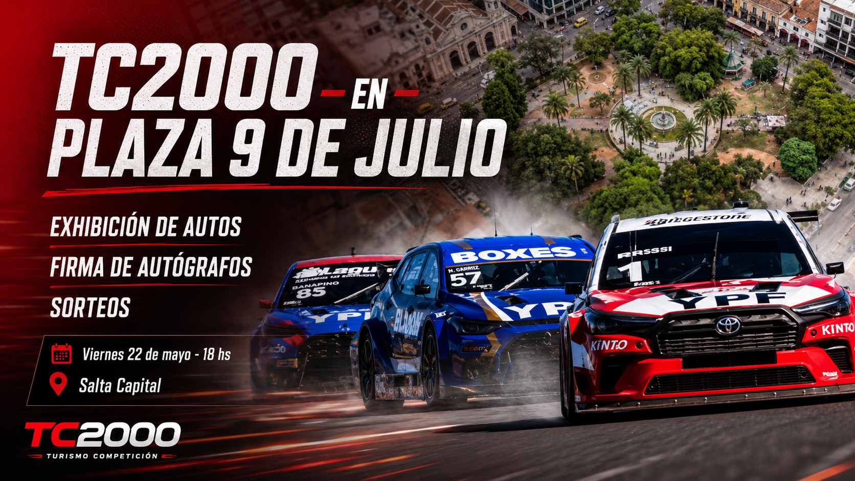 Salta vibra con el TC2000 en la Plaza 9 de Julio: este viernes habrá autos de carrera, pilotos, firma de autógrafos y sorteos de entradas