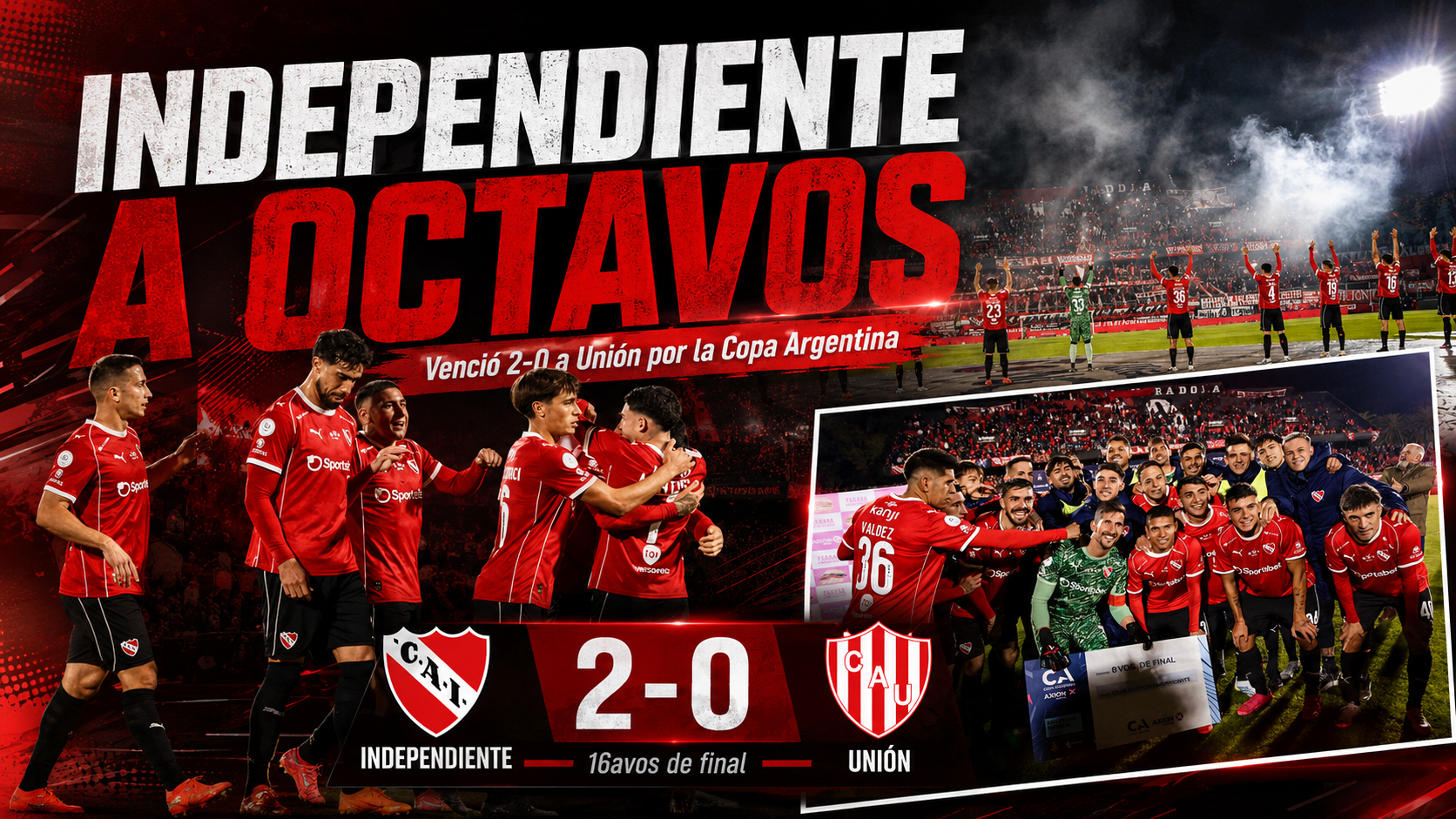 Independiente derrotó 2-0 a Unión de Santa Fe, avanzó a los octavos de final de la Copa Argentina 2026 y enfrentará a Atlético Tucumán