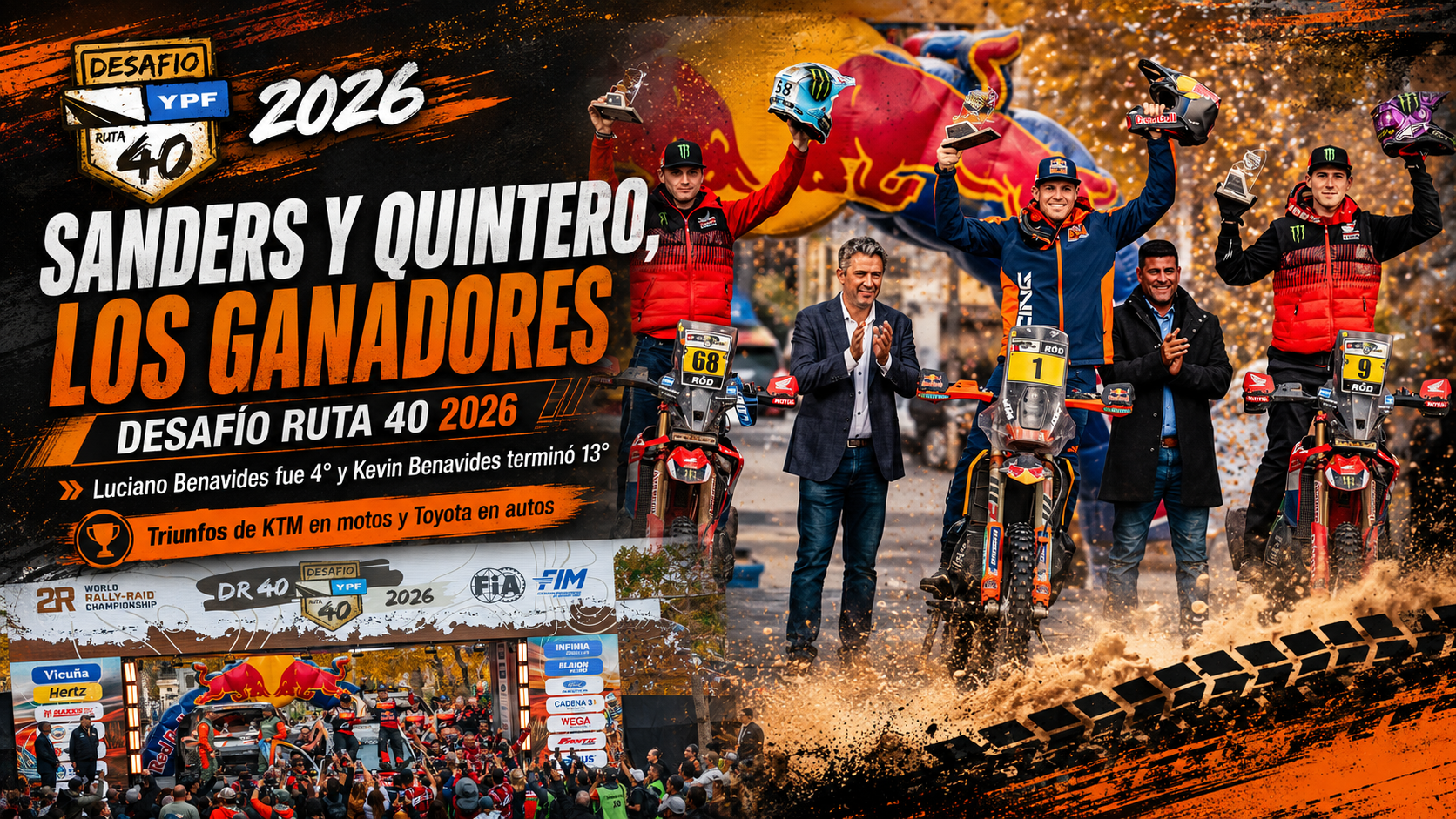 Daniel Sanders ganó el Desafío Ruta 40 2026 en motos, Seth Quintero triunfó en autos y Luciano y Kevin Benavides fueron protagonistas.