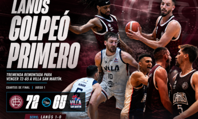Lanús venció 72-65 a Villa San Martín en el Antonio Rotili, remontó en el último cuarto y se adelantó 1-0 en la serie de cuartos de final