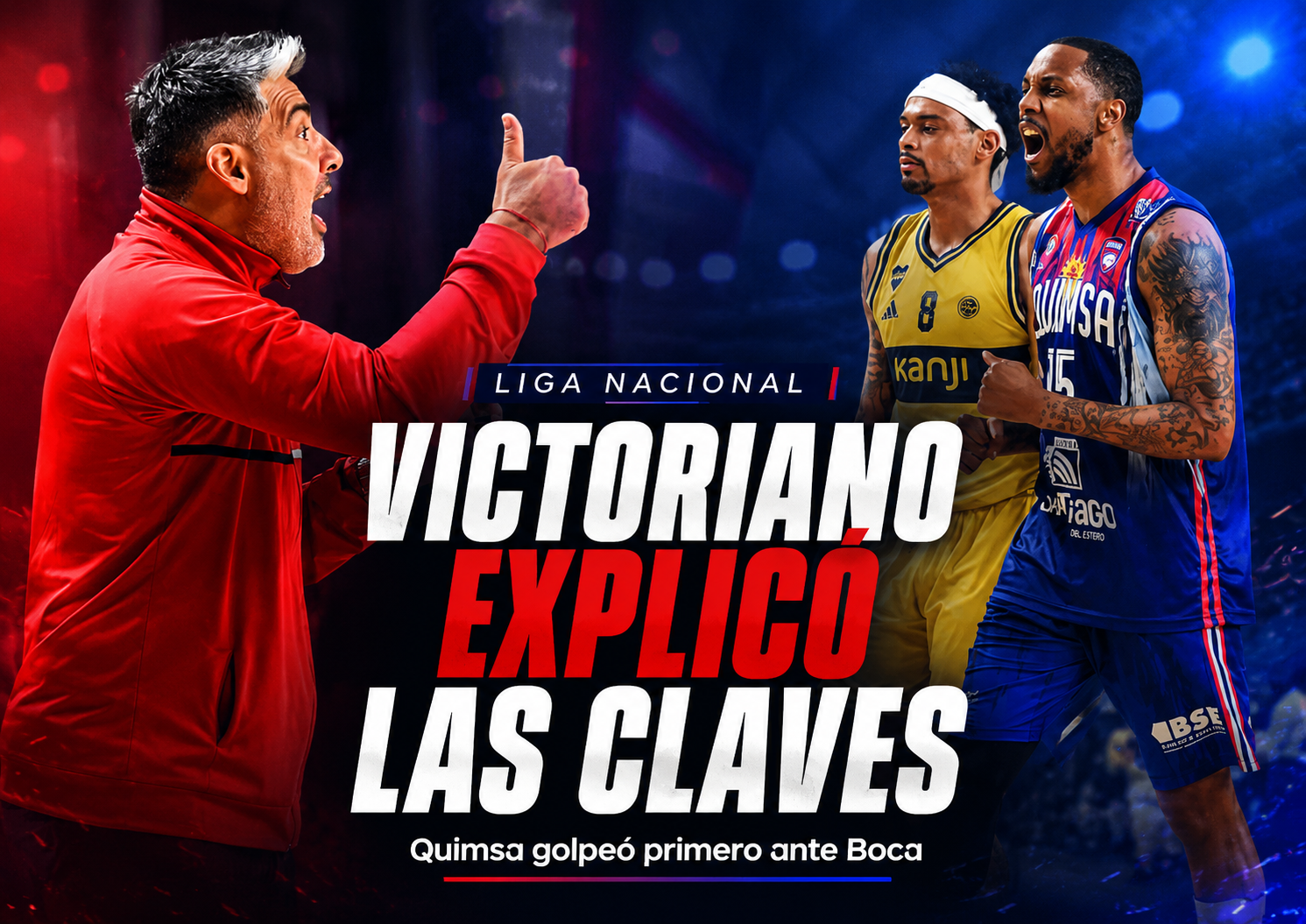 Lucas Victoriano analizó el triunfo de Quimsa sobre Boca por 88-76 en semifinales de la Liga Nacional. Defensa, lucidez ofensiva