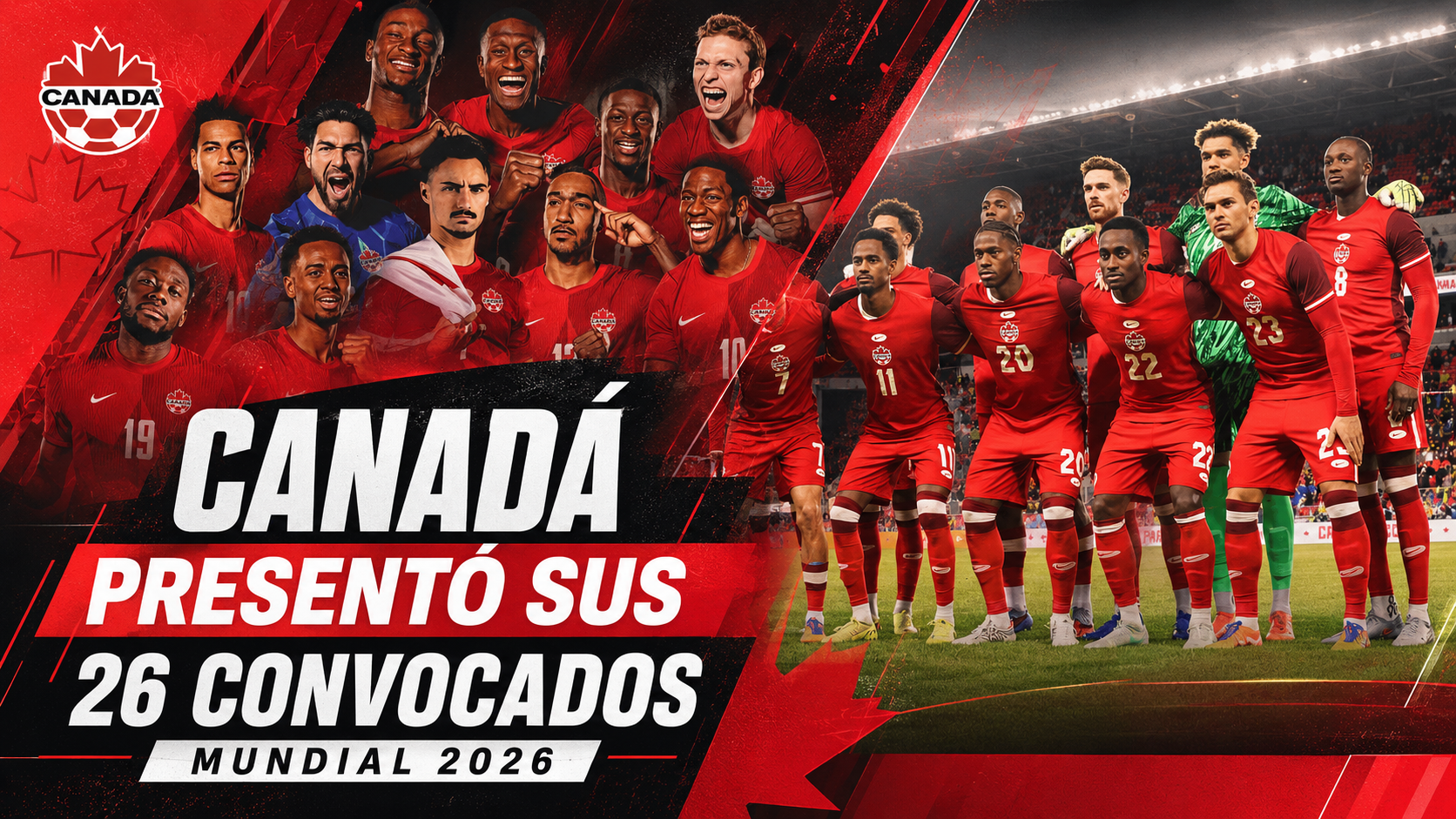 Canadá presentó su lista de 26 jugadores para el Mundial 2026, con Davies, Jonathan David y Marcelo Flores como grandes protagonistas.