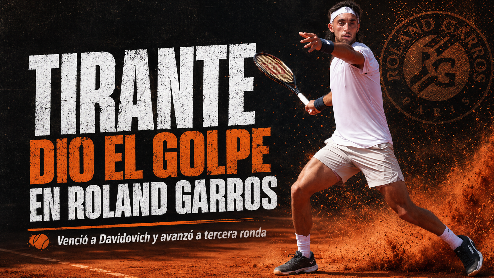 Thiago Tirante venció a Alejandro Davidovich Fokina por 4-6, 7-6, 6-1 y 6-3 en Roland Garros 2026 y logró su mejor resultado en Grand Slam.