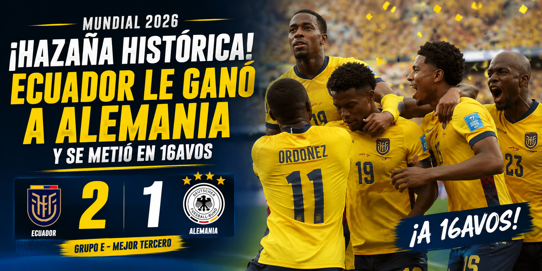 Ecuador derrotó 2-1 a Alemania en el Mundial 2026, logró una remontada histórica y avanzó a los 16avos de final como mejor tercero.