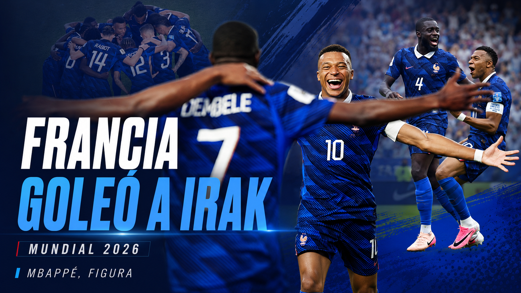 Francia superó sin sobresaltos a Irak, se metió en 16avos y Mbappé volvió a escribir historia en el Mundial 2026.