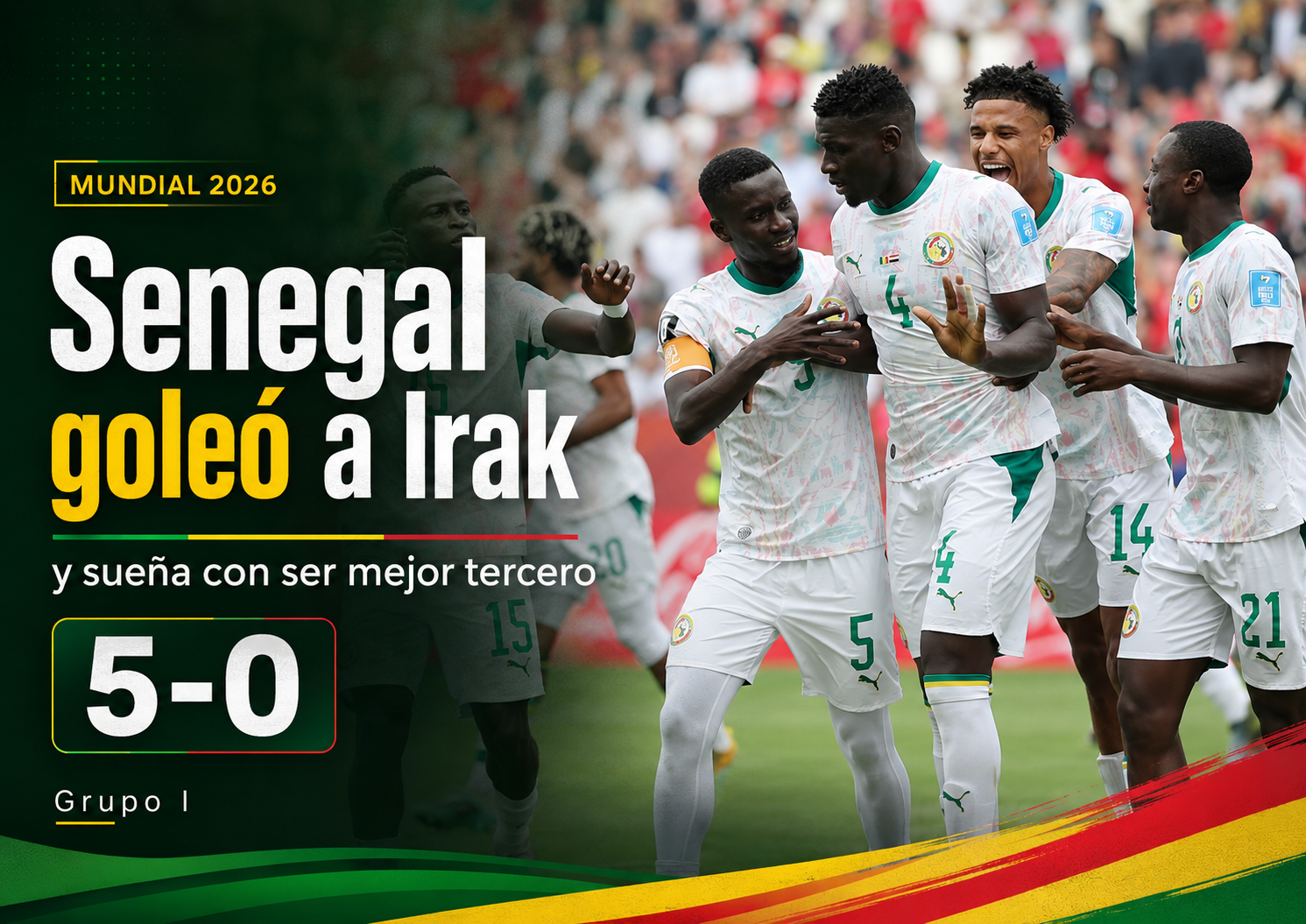 Senegal goleó 5-0 a Irak, logró una diferencia clave y mantiene vivo el sueño de avanzar en el Mundial 2026.