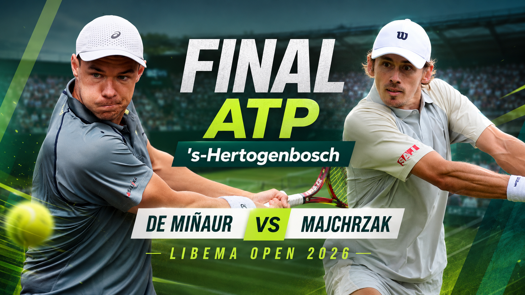 De Miñaur y Majchrzak definirán el Libema Open 2026 en una final con historia, ranking, confianza y pronóstico abierto sobre césped.