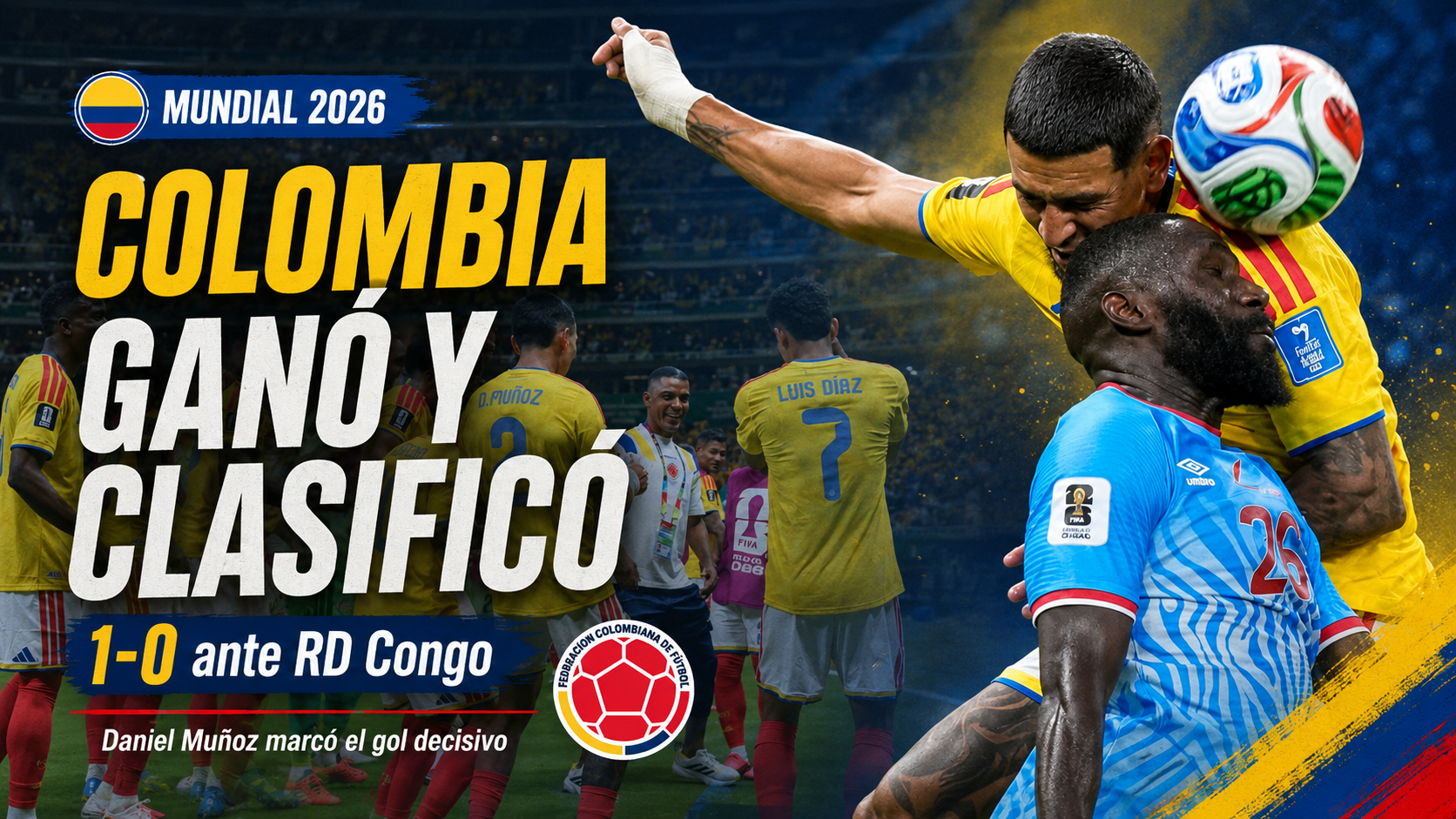 Colombia venció 1-0 a RD Congo con gol de Daniel Muñoz y selló su clasificación a los 16vos del Mundial 2026.