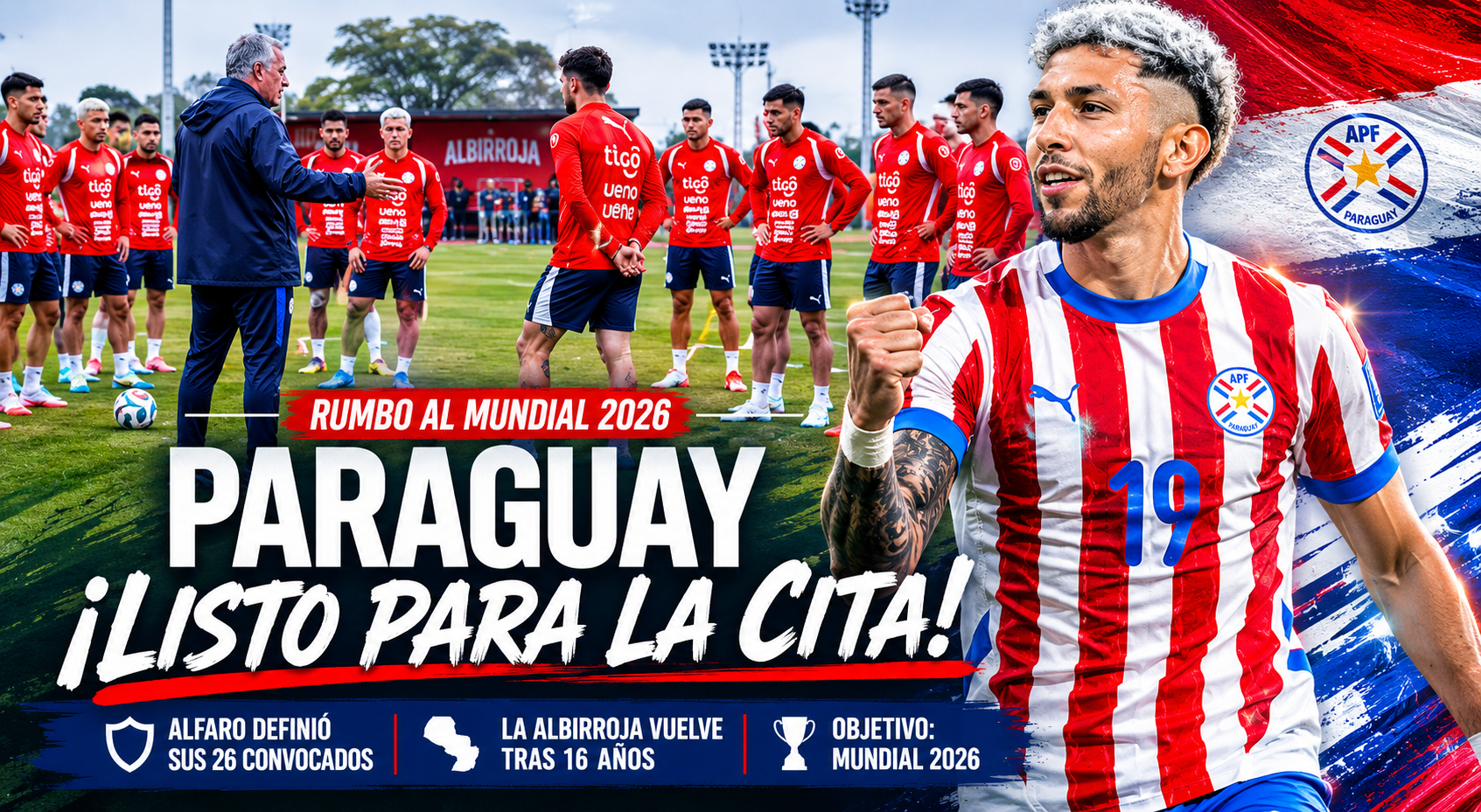 Paraguay presentó sus convocados para el Mundial 2026: lista completa, figura, fixture y análisis del equipo de Alfaro.