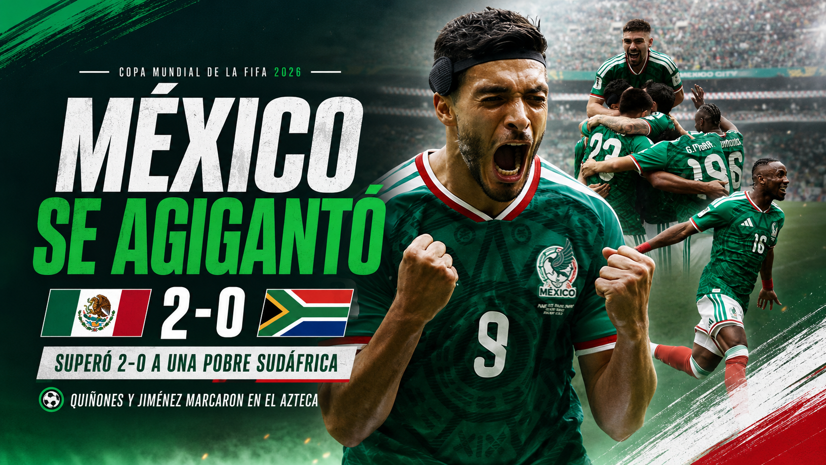 México venció 2-0 a Sudáfrica en el partido inaugural del Mundial 2026, con goles de Julián Quiñones y Raúl Jiménez.