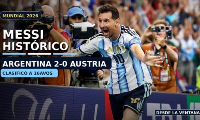 Argentina venció 2-0 a Austria con otro capítulo gigante de Messi y aseguró su lugar en los 16avos del Mundial 2026.