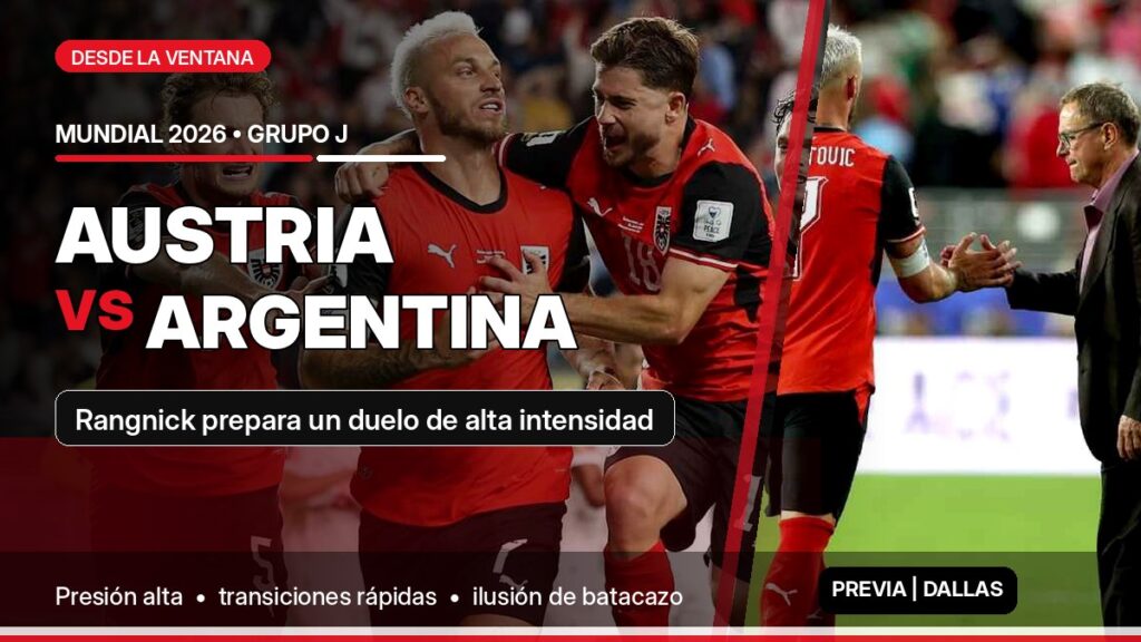 Austria llega al cruce con Argentina con confianza, presión alta, intensidad y el sello táctico de Ralf Rangnick.