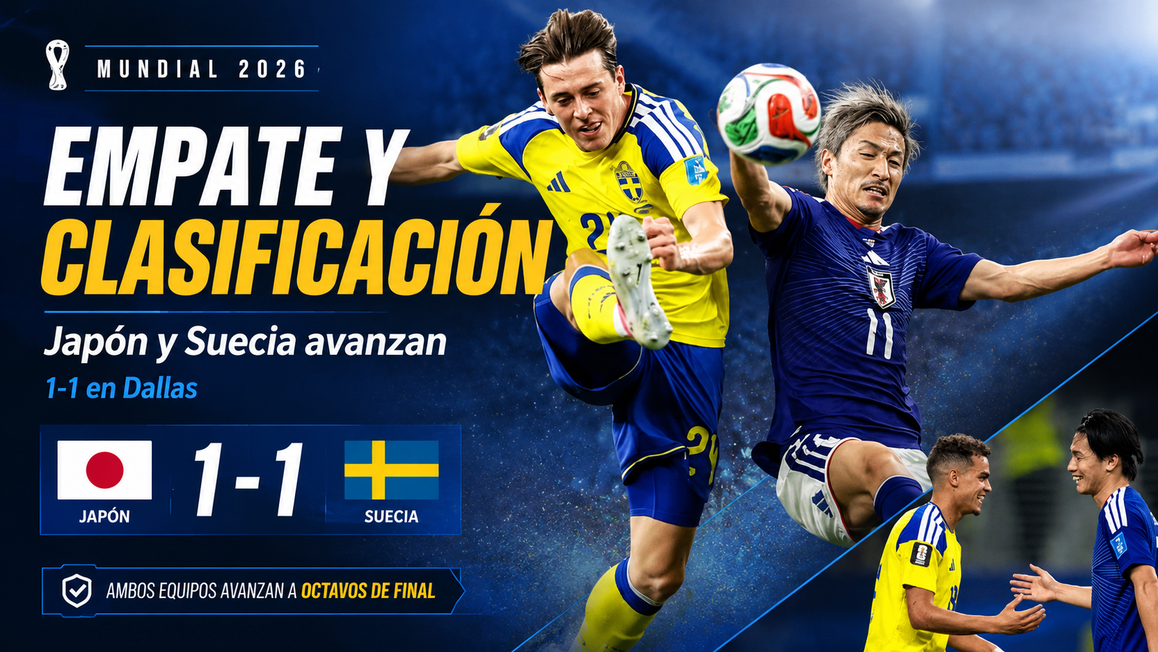Japón y Suecia empataron 1-1 en Dallas, repartieron puntos y avanzaron juntos a los 16avos del Mundial 2026.