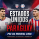 Estados Unidos vs Paraguay por el Mundial: previa completa, formaciones, historial, estadísticas, figuras y pronóstico en el Grupo D.