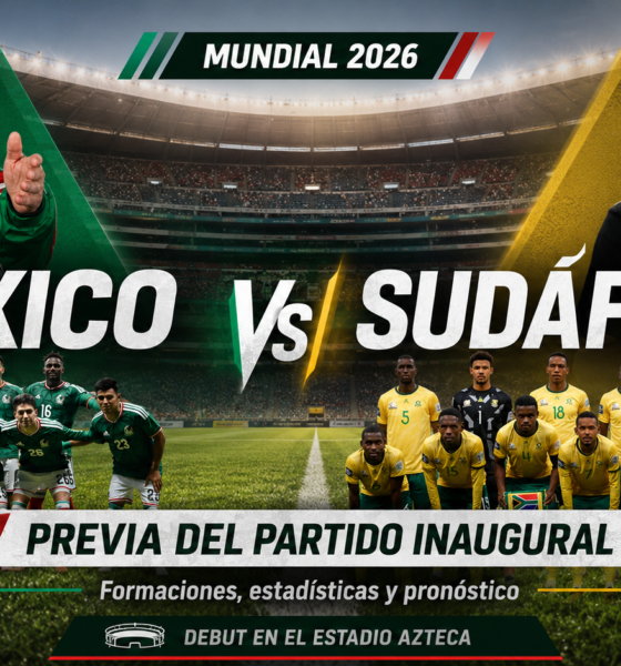 México y Sudáfrica abren el Mundial 2026 en el Estadio Azteca: hora, TV, probables formaciones, figuras, estadísticas y pronóstico.