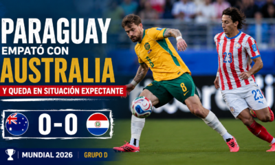 Paraguay igualó 0-0 ante Australia en el Mundial 2026 y deberá esperar otros resultados para saber si avanza a los dieciseisavos de final.