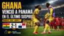 Ghana venció a Panamá con un gol agónico de Caleb Yirenkyi al minuto 95 y dio un paso clave en el Grupo L del Mundial 2026.
