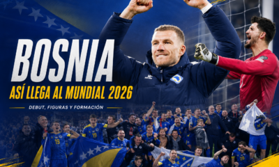 Bosnia debuta ante Canadá en el Mundial 2026 con Dzeko como bandera, Barbarez como símbolo emocional y una clasificación construida desde el carácter.