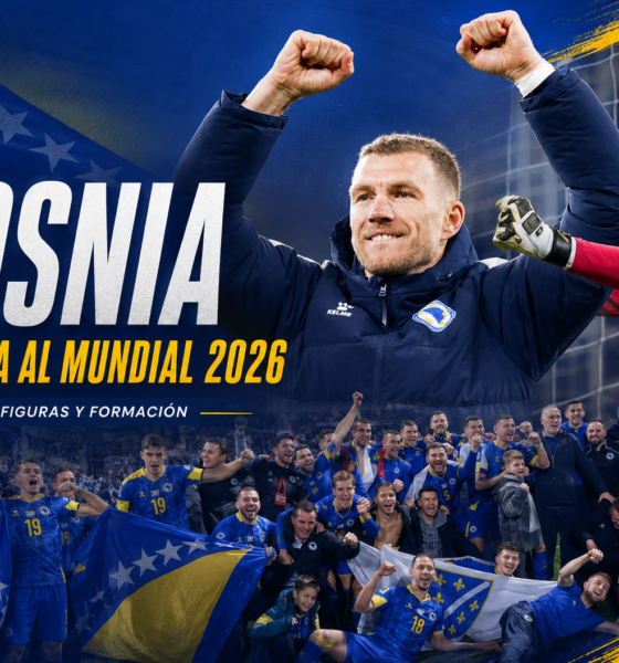 Bosnia debuta ante Canadá en el Mundial 2026 con Dzeko como bandera, Barbarez como símbolo emocional y una clasificación construida desde el carácter.
