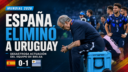 España aprovechó un error de Muslera, venció 1-0 a Uruguay y eliminó del Mundial 2026 al equipo de Bielsa.