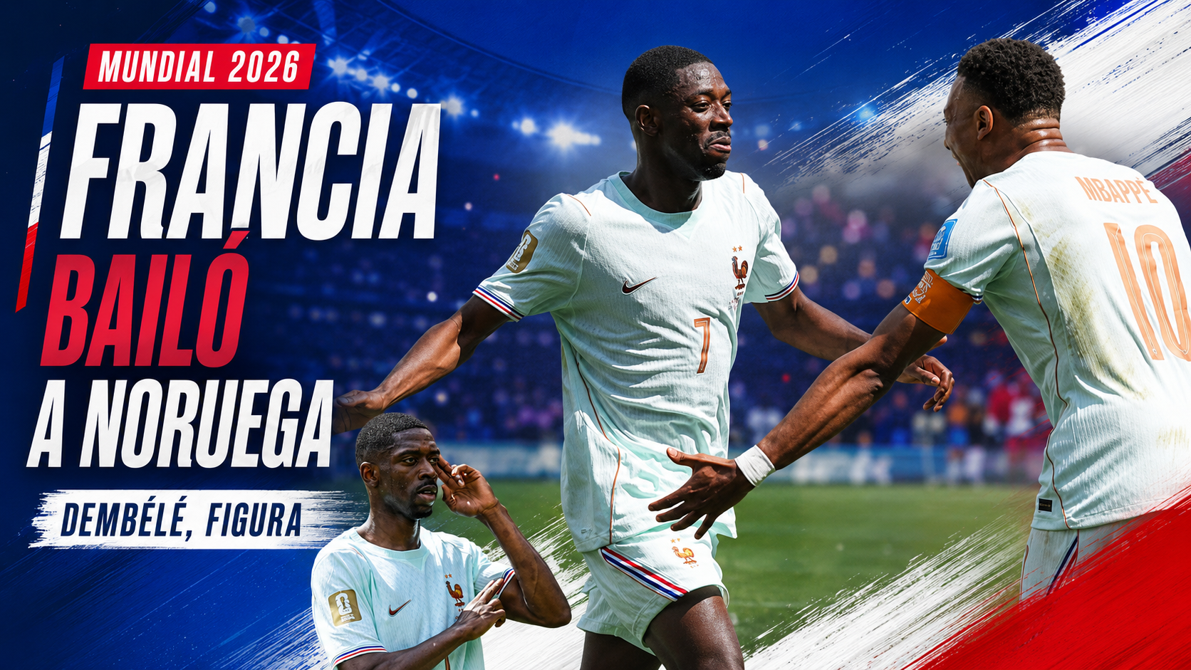 Francia tuvo una primera etapa arrolladora, goleó 4-1 a Noruega y cerró el Grupo I como líder del Mundial 2026.