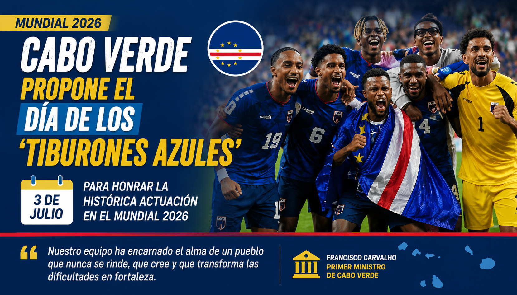 Cabo Verde busca inmortalizar su histórica campaña en el Mundial 2026 con una jornada nacional dedicada a los "Tiburones Azules".