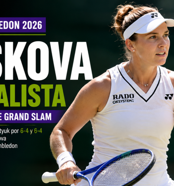 Linda Noskova venció a Marta Kostyuk y jugará la final de Wimbledon 2026 ante Karolina Muchova.