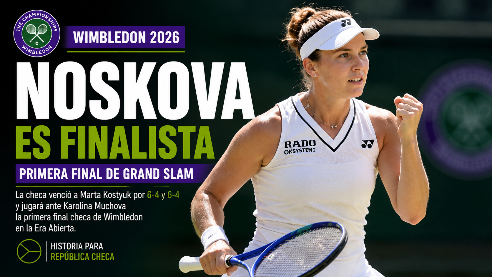 Linda Noskova venció a Marta Kostyuk y jugará la final de Wimbledon 2026 ante Karolina Muchova.