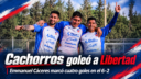 Emmanuel Cáceres marcó cuatro tantos en la goleada 6-2 de Cachorros sobre Libertad.