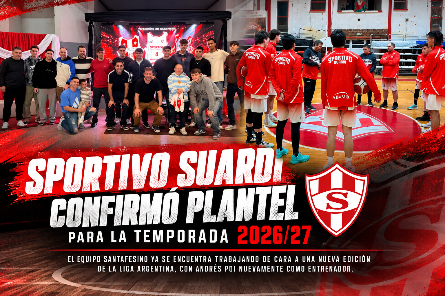 Sportivo Suardi presentó su plantel para la Liga Argentina 2026/27, con Andrés Poi como entrenador, nuevas incorporaciones y debut confirmado ante Bochas.