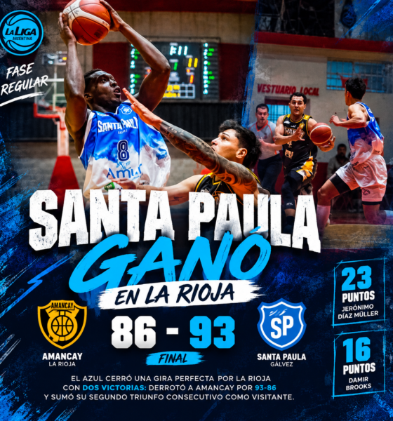 Santa Paula ganó en La Rioja, venció a Amancay y sigue firme en La Liga Argentina